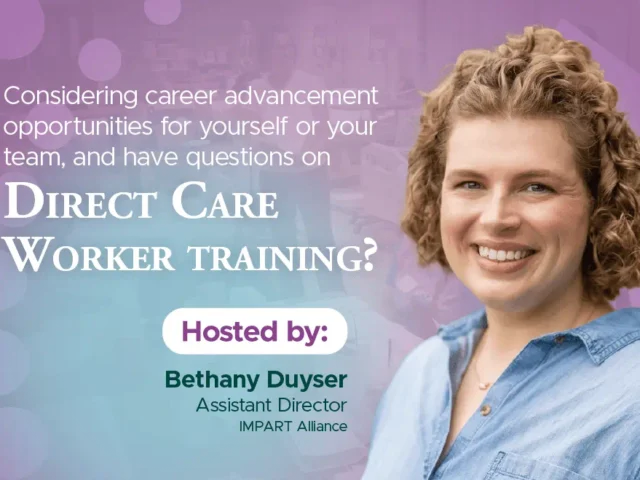 Direct Care Worker Training - Informational Open House banner with image of Bethany Duyser